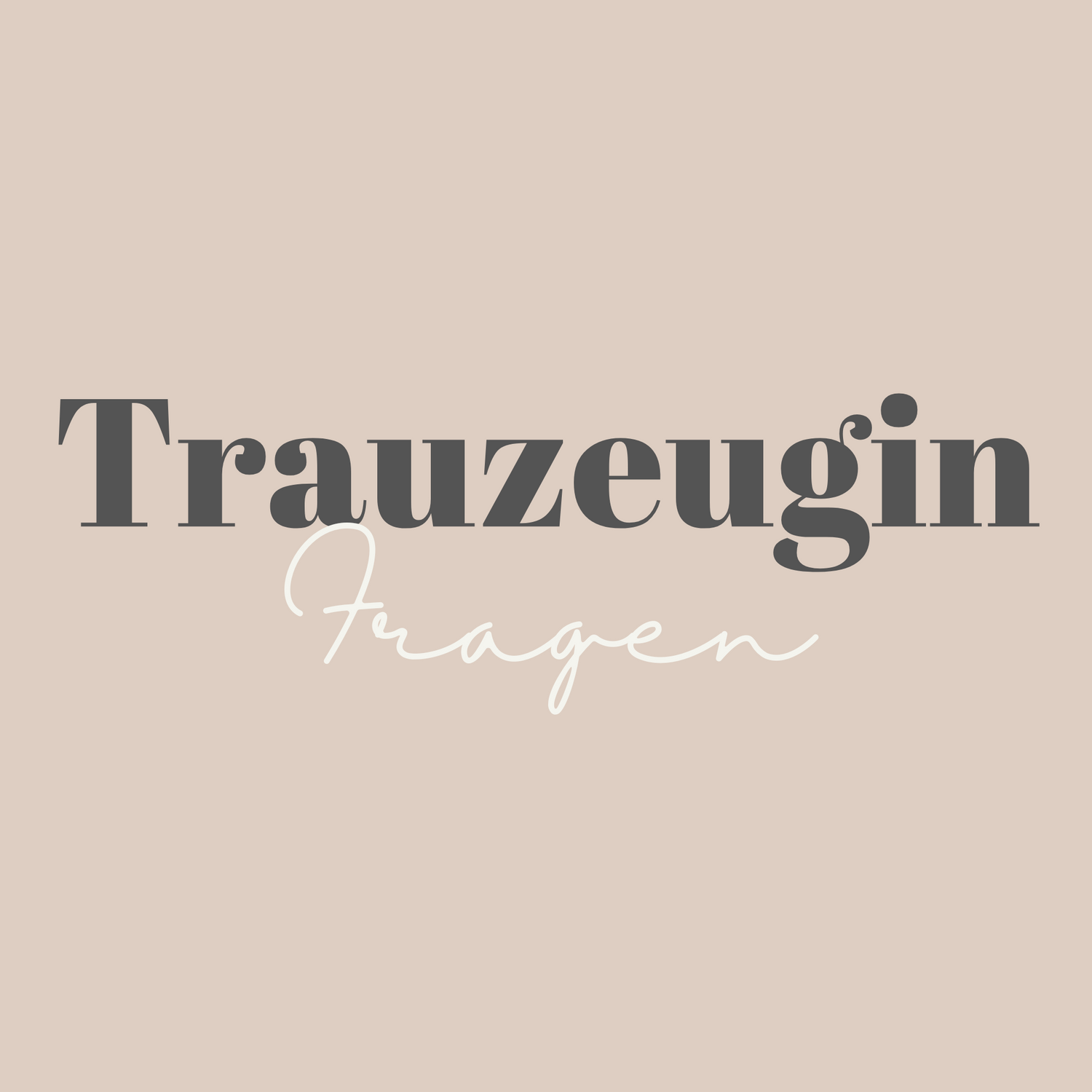 Trauzeugin fragen / Trauzeuge fragen